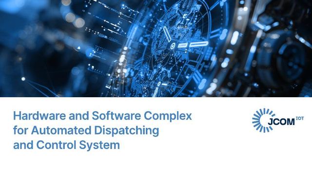 Cover of the Hardware and Software Complex for Automated Dispatching and Control System presentation by Jcom IoT